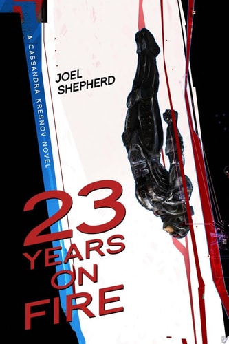 23 Years on Fire (Cassandra Kresnov)