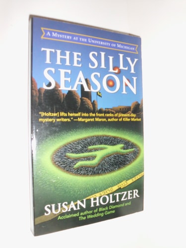 The Silly Season: An Entr' Acte Mystery of the University of Michigan