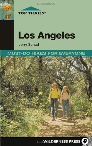 Top Trails: Los Angeles: Must-Do Hikes for Everyone