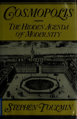 Cosmopolis the Hidden Agenda of Modernity