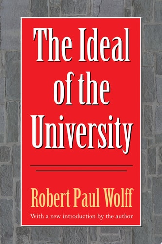 The Ideal of the University (Foundations of Higher Education)