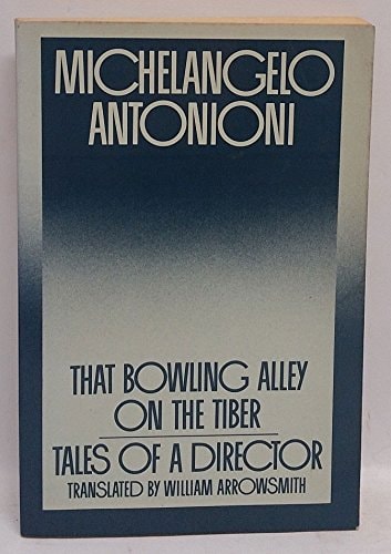 That Bowling Alley on the Tiber: Tales of a Director