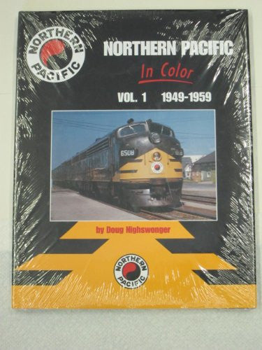 Northern Pacific in Color, Vol. 1: 1949-1959