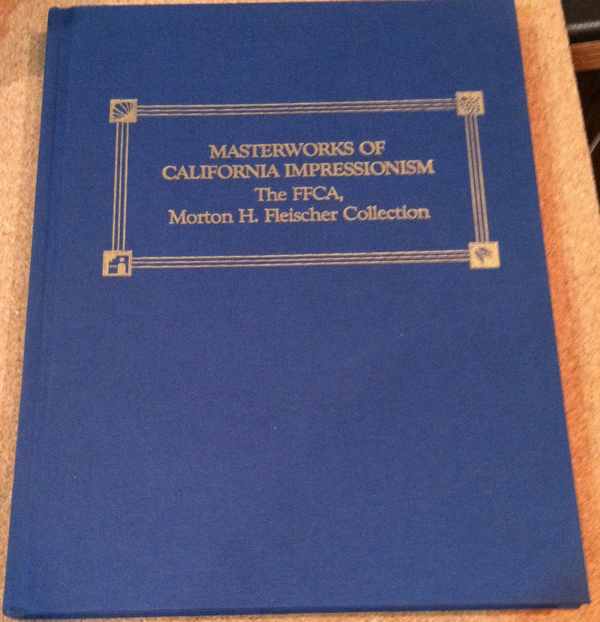 Masterworks of California Impressionism: The FFCA Morton H. Fleischer Collection