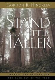 Stand a Little Taller: Counsel and Inspiration for Each Day of the Year