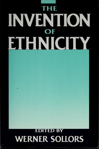 The Invention of Ethnicity
