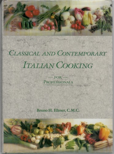 Classical and Contemporary Italian Cooking For professionals