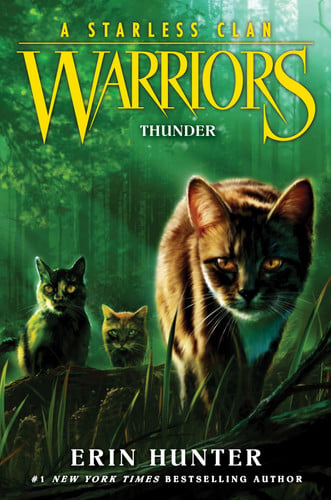 Warriors: A Starless Clan #4: Thunder: An Epic Animal Fantasy about Warrior Cats, Prophecies, and Survival for Children (Ages 8-12)