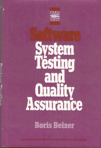 Software System Testing and Quality Assurance (Van Nostrand Reinhold Electrical/Computer Science & Engineering Series)