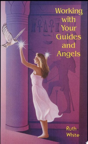 Working With Your Guides and Angels