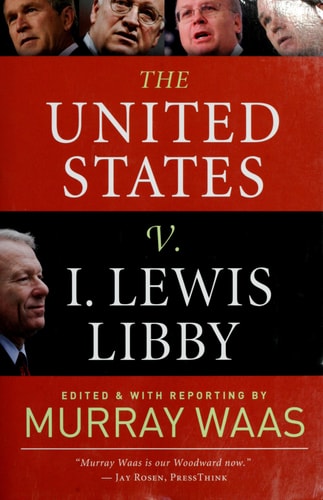 The United States v. I. Lewis Libby