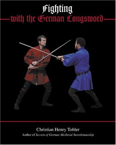 Fighting With The German Longsword