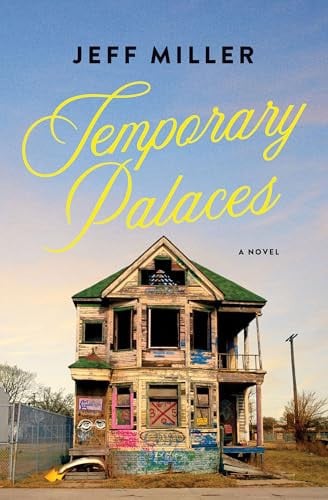 Temporary Palaces: A Novel