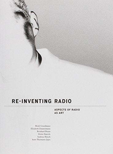 Re-Inventing Radio aspects of radio as art