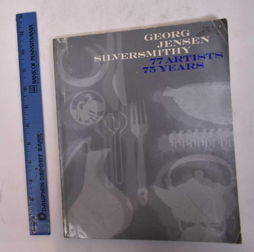 George Jensen, Silversmith: 77 Artists, 75 Years