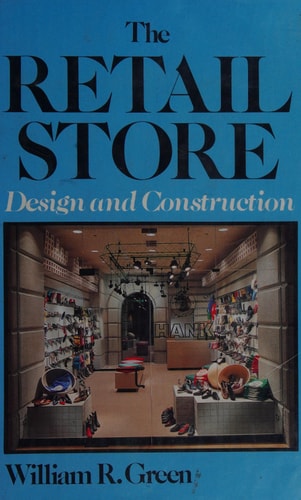 The Retail Store: Design and Construction
