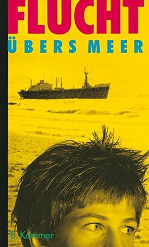 Flucht ?bers Meer