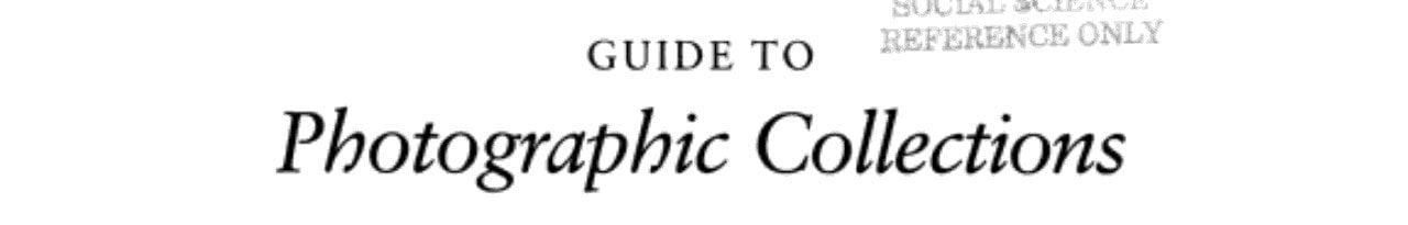 Guide to Photographic Collections at the Smithsonian Institution: Volume I