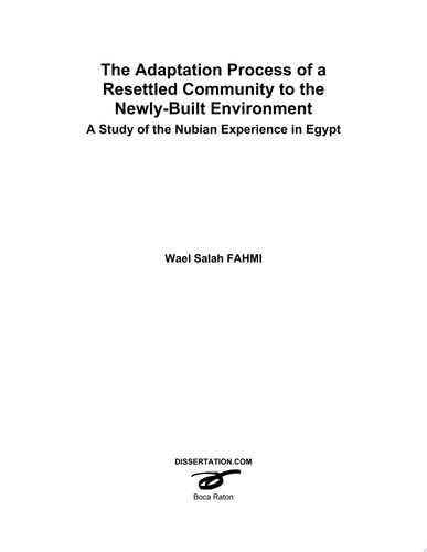 The Adaptation Process of a Resettled Community to the Newly-Built Environment A Study of the Nubian Experience in Egypt