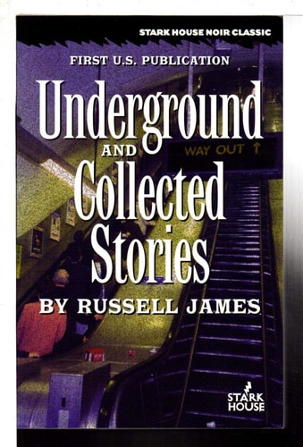 Underground / Collected Stories