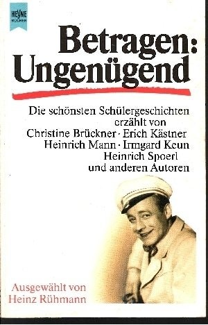 Betragen: Ungenügend. Die schönsten Schülergeschichten.