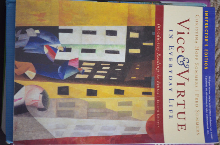 Vice & Virtue in Everyday Life: Introductory Readings in Ethics