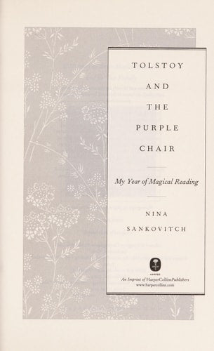 Tolstoy and the Purple Chair: My Year of Magical Reading