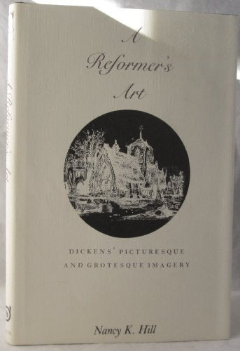 A reformer's art: Dickens' picturesque and grotesque imagery