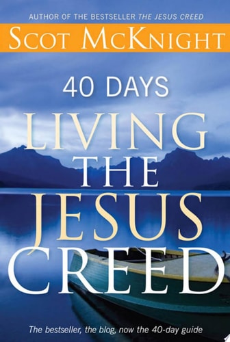 40 Days Living the Jesus Creed