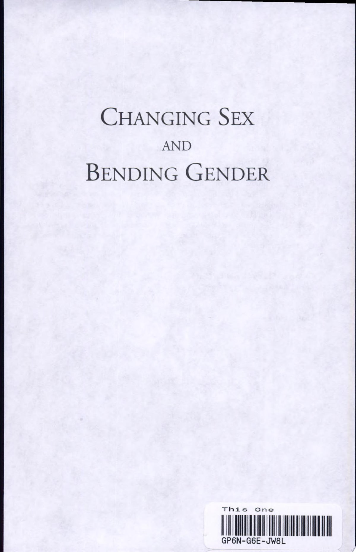 Changing Sex and Bending Gender (Social Identities, 1)