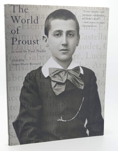 The World of Proust, as seen by Paul Nadar