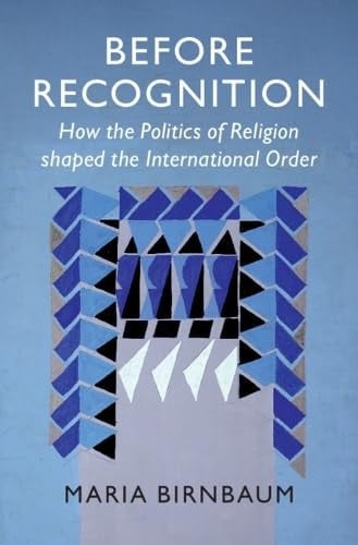 Before Recognition (LSE International Studies)