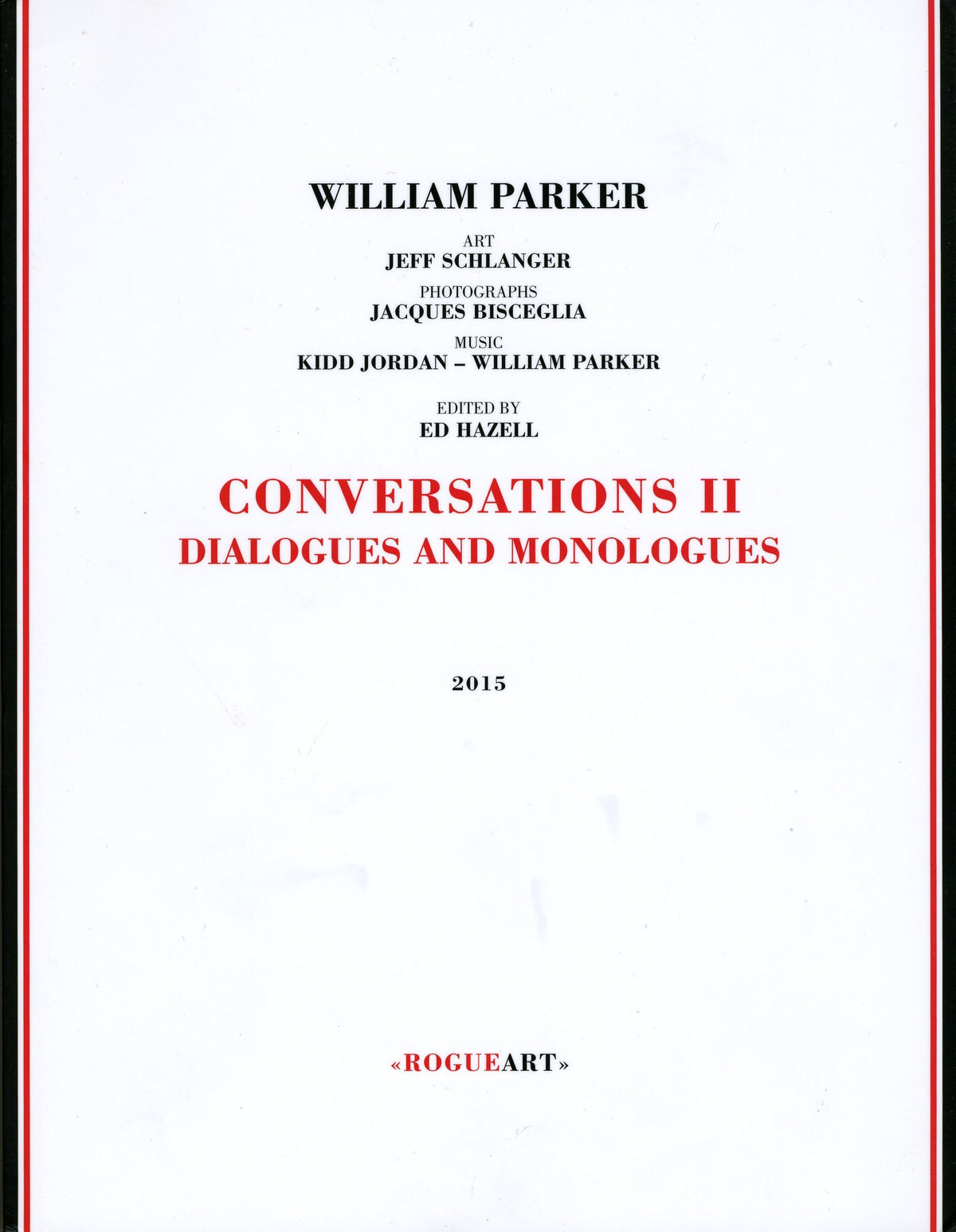 Conversations II: Dialogues & Monologues