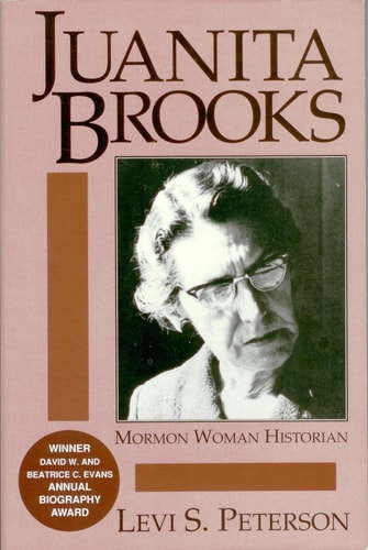 Juanita Brooks: Mormon Woman Historian (Utah Centennial Series)