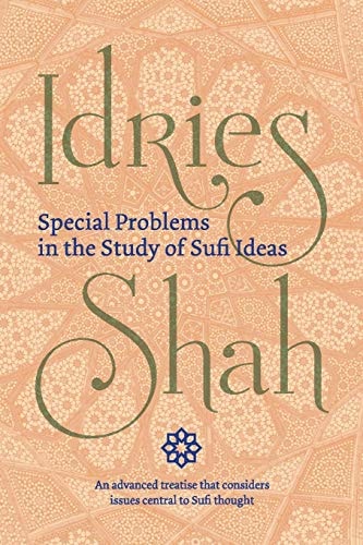 Special Problems in the Study of Sufi Ideas