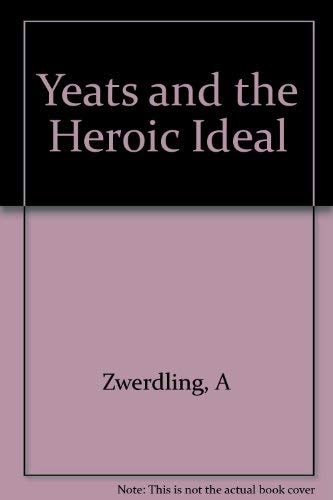 Yeats and the Heroic Ideal