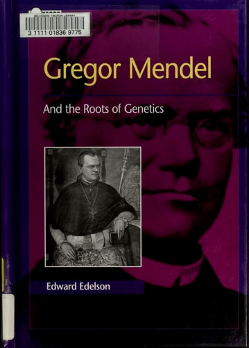 Gregor Mendel: And the Roots of Genetics (Oxford Portraits in Science)