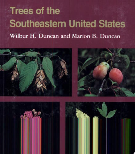 Trees of the Southeastern United States (Wormsloe Foundation Publication Ser.)