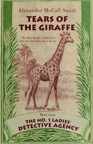 Tears of the Giraffe (No. 1 Ladies Detective Agency, Book 2)