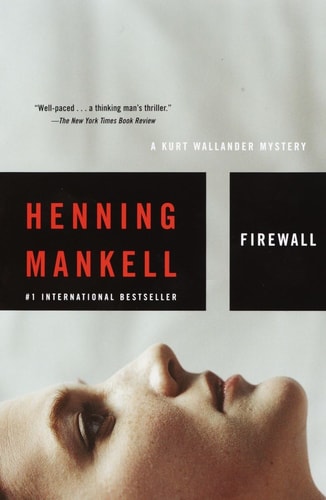 Firewall (Kurt Wallander Mysteries, No. 8)