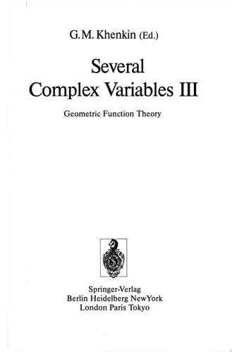 Several Complex Variables III: Geometric Function Theory (Encyclopaedia of Mathematical Sciences)