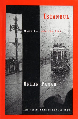 Istanbul: Memories and the City