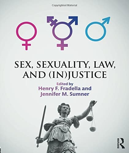 Sex, Sexuality, Law, and (In)justice