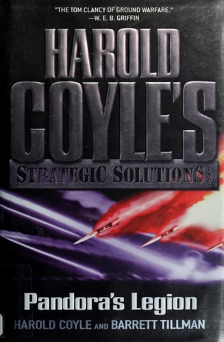 Pandora's Legion: Harold Coyle's Strategic Solutions, Inc.