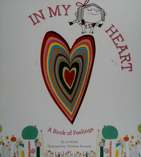 In My Heart: A Book of Feelings (Growing Hearts)