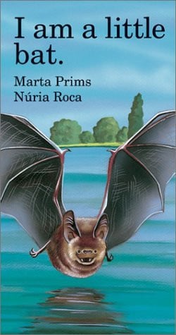 I Am a Little Bat (Barron's little animal series)