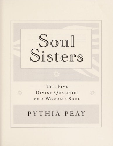 Soul Sisters: The Five Sacred Qualities of a Woman's Soul