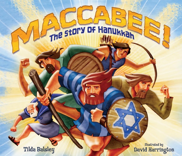 Maccabee!: The Story of Hanukkah