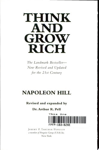 Think and Grow Rich: The Landmark Bestseller--Now Revised and Updated for the 21st Century