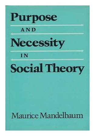 Purpose and Necessity in Social Theory